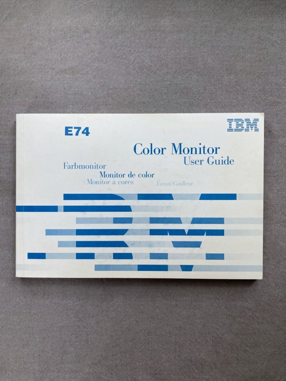 IBM E74 Color Monitor MANUAL, User Guide, 1999 Vintage, 04N8749